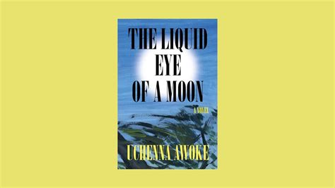 wild lagos.com|'The Liquid Eye of a Moon' is a Nigerian coming.